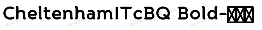 CheltenhamITcBQ Bold字体转换